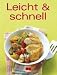  : Trendkochbuch. Leicht & Schnell