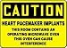 CAUTION HEART PACEMAKER IMPLANTS THIS ROOM CONTAINS AN OPERATING MICROWAVE OVEN