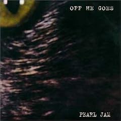 Off He Goes by  Pearl Jam 