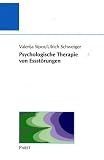 Psychologische Therapie von Essst&ouml;rungen - Valerija Sipos, Ulrich Schweiger