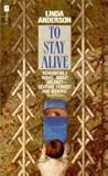 To stay alive
