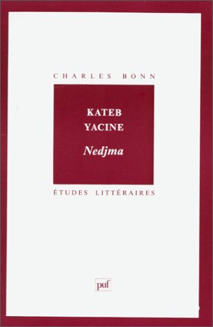 Kateb Yacine : Nedjma
