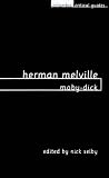 Herman Melville: Moby-Dick (Columbia Critical Guides)