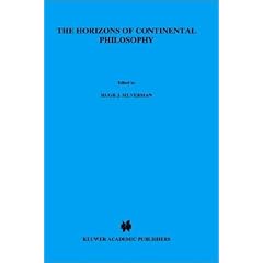The Horizons of Continental Philosophy: Essays on Husserl, Heidegger, and Merleau-Ponty