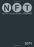 Not For Tourists Guide to Chicago, 2011