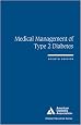 Medical Management of Type 2 Diabetes (Clinical Education Series)
