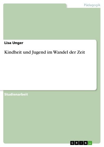 Kindheit und Jugend im Wandel der Zeit (German Edition)