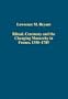 Ritual, Ceremony and the Changing Monarchy in France, 1350-1789 (Variorum Collected Studies Series)