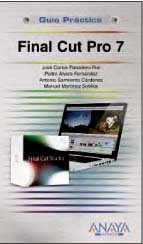 Final Cut Pro 7 (Spanish Edition)