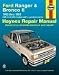 Search : Ford Ranger and Bronco II Automotive Repair Manual : 1983-1992 2Wd and 4Wd Models With a Gasoline Engine Automotive Repair Manual (Haynes Automotive r