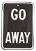 Go Away Motorcycle Sign