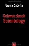 Schwarzbuch Scientology - Ursula Caberta