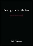 Design and Crime: (and Other Diatribes)