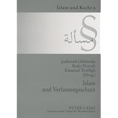 Islam und Verfassungsschutz: Dokumentation der Tagung am 7. Dezember 2006 an der Universit�t M�nster