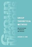 Group Theoretical Methods and Applications to Molecules and Crystals