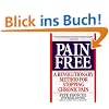 Pain Free: A Revolutionary Method for Stopping Chronic Pain