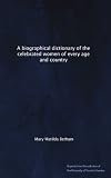 A biographical dictionary of the celebrated women of every age and country