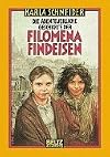 Die abenteuerliche Geschichte der Filomena Findeisen: Roman