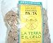 La Terra Il Cielo Organic -Whole wheat pasta Orecchiette 1lb.