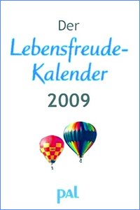 Der Lebensfreude-Kalender 2009