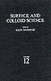 Surface and colloid science. Vol.12