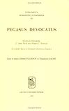 Pegasus Devocatus: Studia in Honorem C. Arri Nuri Sive Harry C. Schnur Accessere Selecta Eiusdem Opuscula Inedita (Supplementa Humanistica Lovaniensia)