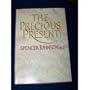 The Precious Present