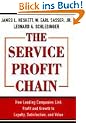The Service Profit Chain: How Leading Companies Link Profit and Growth to Loyalty, Satisfaction and Value
