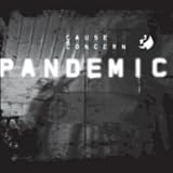 CAUSE 4 CONCERN / DROPOUT / SLEEPER CELL (PANDEMIC LP PART 3)