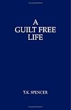 A Guilt Free Life