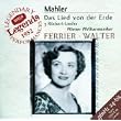 Mahler: Das Lied von der Erde; 3 R�ckert Lieder