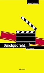 Gone Mad: A Film Thriller (German Edition)