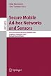Secure Mobile Ad-hoc Networks and Sensors: First International Workshop, MADNES 2005, Singapore, September 20-22, 2005, Revised Selected Papers ... Networks and Telecommunications)