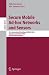 Secure Mobile Ad-hoc Networks and Sensors: First International Workshop, MADNES 2005, Singapore, September 20-22, 2005, Revised Selected Papers ... Networks and Telecommunications)