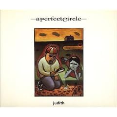 Judith by  A Perfect Circle 