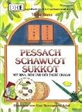 Pessach, Schawuot, Sukkot mit Bina, Beni und der Taube Chagai ((DHE Jugendbuchreihe)
