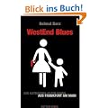 Westend Blues: Ein Katharina-Klein-Krimi aus Frankfurt am Main