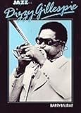 Dizzy Gillespie : his life & times