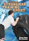Shawn Baier: Functional Strongman Training for Sport (DVD)