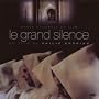 Le Grand Silence (Die gro�e Stille)