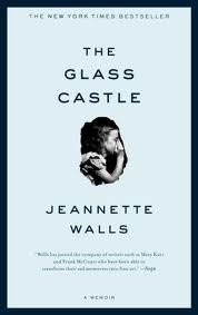 The Glass Castle: A Memoir 1st (First) Edition