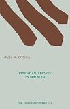 Priest and Levite in Malachi (Dissertation Series (Society of Biblical Literature))