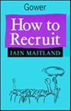 How to recruit