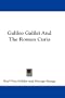 Galileo Galilei And The Roman Curia