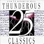 25 Thunderous Classics