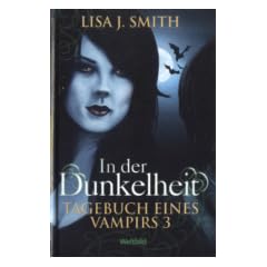 In der Dunkelheit. Tagebuch eines Vampirs 3
