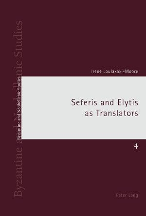 seferis and elytis as translators byzantine and neohellenic studies