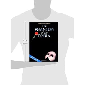 Phantom of the Opera - Souvenir Edition: Piano/Vocal Selections (Melody in the Piano Part)