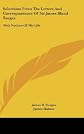 Selections From The Letters And Correspondence Of Sir James Bland Burges: With Notices Of His Life