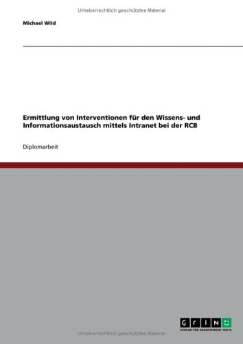 Ermittlung von Interventionen für den Wissens- und Informationsaustausch mittels Intranet bei der RCB (German Edition)